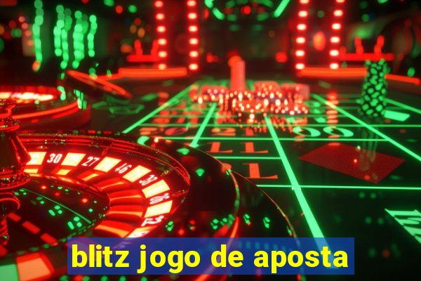 blitz jogo de aposta